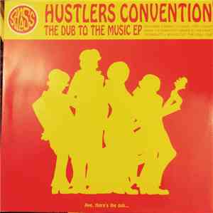 Hustlers Convention - The Dub To The Music Ep