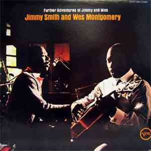 Jimmy Smith & Wes Montgomery - Further Adventures Of Jimmy Smith & Wes Mont ...