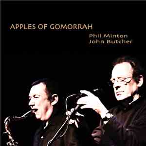 John Butcher / Phil Minton - Apples Of Gomorrah