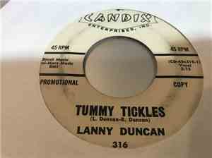 Lanny Duncan - Tummy Tickles / Hold Me Thrill Me Kiss Me