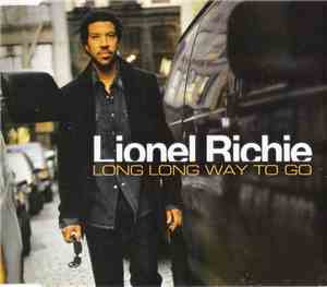 Lionel Richie - Long Long Way To Go