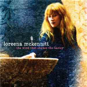 Loreena McKennitt - The Wind That Shakes The Barley