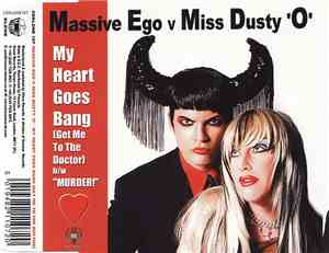 Massive Ego v Miss Dusty 'O' - My Heart Goes Bang (Get Me To The Doctor)