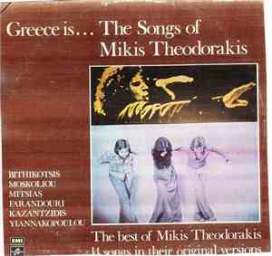 Mikis Theodorakis - Greece Is... The Songs Of Mikis Theodorakis