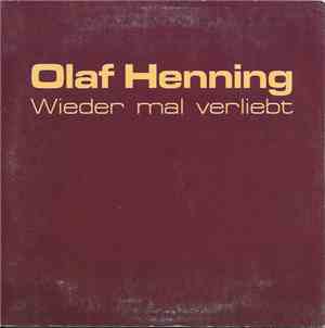 Olaf Henning - Wieder Mal Verliebt