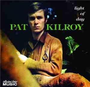 Pat Kilroy - Light Of Day
