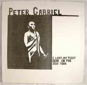Peter Gabriel - I Lost My Teddy Bear On The 1980 Tour