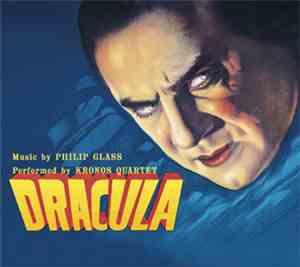 Philip Glass, Kronos Quartet - Dracula