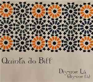 Quinta Do Bill - Diz-me Lá (Diz-me Lá)