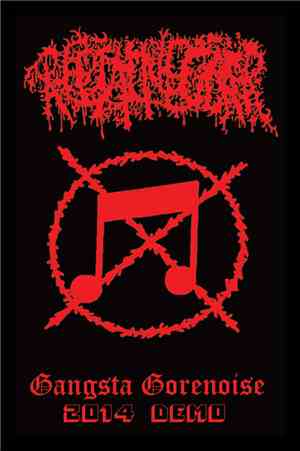 Rectal Nectar - Gansta Gorenoise 2014 Demo