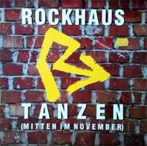 Rockhaus - Tanzen (Mitten Im November)