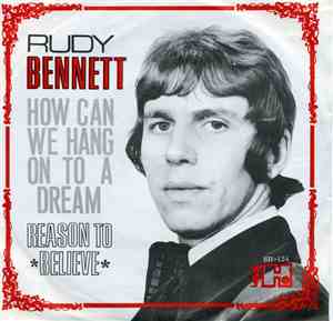 Rudy Bennett - How Can We Hang On To A Dream / Reason To Believe