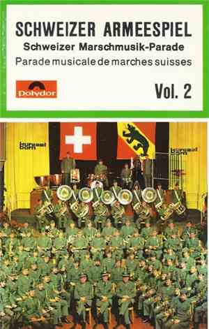 Schweizer Armeespiel - Schweizer Marschmusik-Parade = Parade Musicale De Ma ...