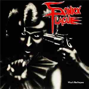 Sonick Plague - What's The Purpose