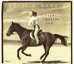 Sophie B. Hawkins - Right Beside You