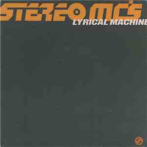 Stereo MC's - Lyrical Machine