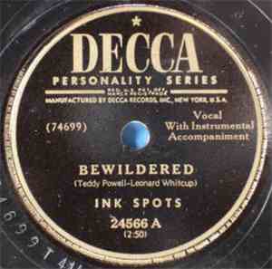 The Ink Spots - Bewildered / No Orchids For My Lady