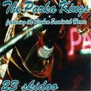The Parka Kings - 23 Skidoo