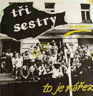 Tři Sestry - Na Kovárně To Je Nářez