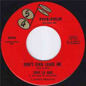 Tony La Mar - Don't Ever Leave Me / You Do Something To Me
