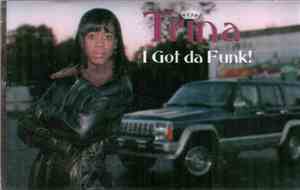 Trina The Princess Of Hip-Hop - I Got Da Funk!