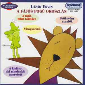 Various - Lázár Ervin: A Fájós Fogú Oroszlán