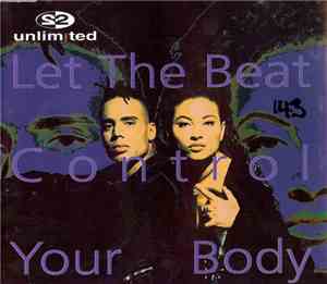 2 Unlimited - Let The Beat Control Your Body