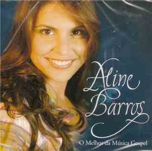 Aline Barros - O Melhor Da Música Gospel