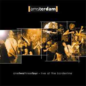 Amsterdam  - One Two Three Four - Live At The Borderline