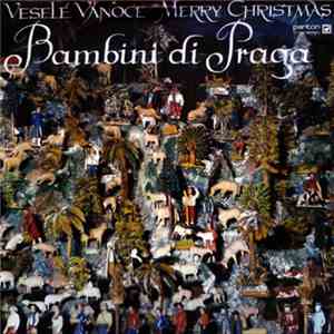 Bambini Di Praga - Veselé Vánoce Merry Christmas