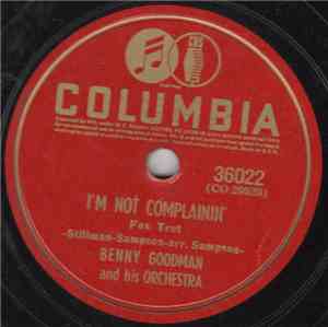 Benny Goodman And His Orchestra - I'm Not Complainin' / My Sister And I