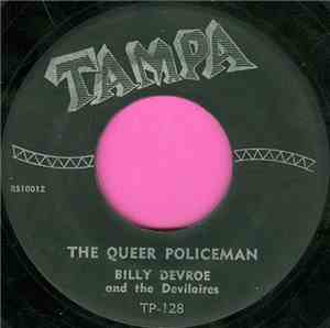 Billy Devroe And The Devilaires - The Queer Policeman / Ho Ho