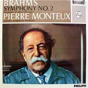 Brahms, Pierre Monteux, London Symphony Orchestra - Symphonie No. 2 / Acade ...