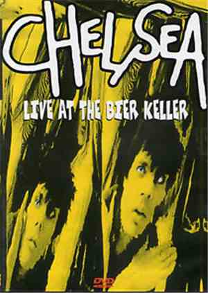 Chelsea  - Live At The Bier Keller