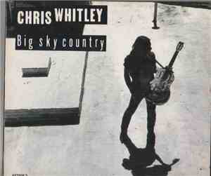 Chris Whitley - Big Sky Country