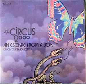 Circus 2000 - An Escape From A Box (Fuga Dall' Involucro)