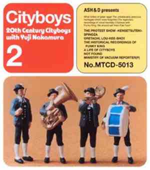 Cityboys With Yuji Nakamura  - 20th Century Cityboys 2