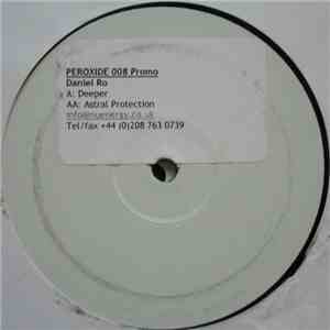 Daniel Ro - Deeper / Astral Protection