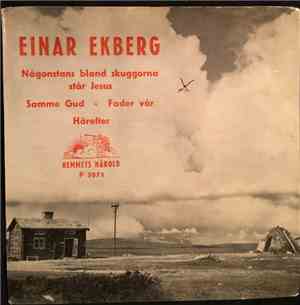 Einar Ekberg - Någonstans Bland Skuggorna Står Jesus