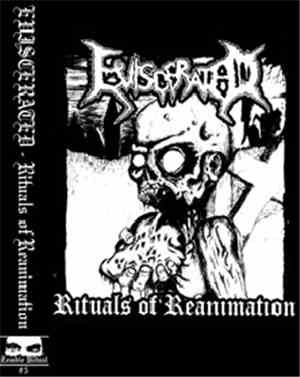Eviscerated  - Rituals Of Reanimation