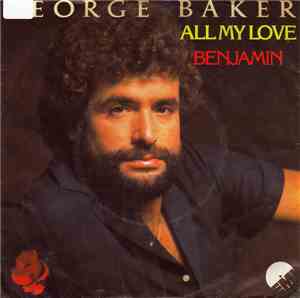 George Baker - All my love / Benjamin