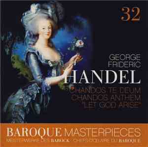 George Frideric Handel - Chandos Te Deum, Chandos Anthem 