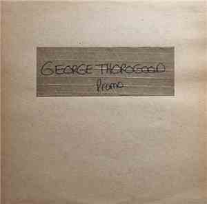 George Thorogood And The Destroyers - George Thorogood And The Destroyers