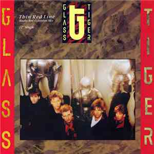 Glass Tiger - Thin Red Line