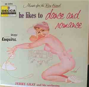 Jerry Gray And His Orchestra - He Likes To Dance And Romance