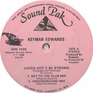 Keyman Edwards - Loves Got 2 Be Strong