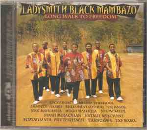 Ladysmith Black Mambazo - Long Walk To Freedom