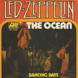 Led Zeppelin - The Ocean / Dancing Days