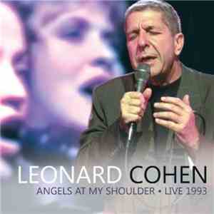 Leonard Cohen - Angels At My Shoulder • Live 1993
