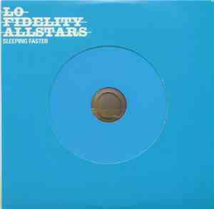 Lo-Fidelity Allstars - Sleeping Faster